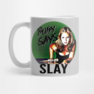 Buffy Says Mug